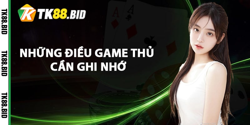 Những điều game thủ cần ghi nhớ khi tham gia